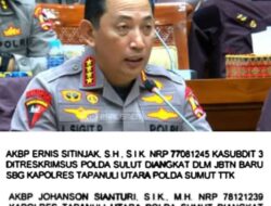 Mutasi Polri, Selamat dan Sukses, AKBP Ernis Sitinjak S.H S.I.K, Jabat Kapolres Tapanuli Utara.