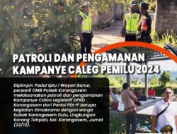 Pengamanan Kampanye Simakrama Caleg DPRD Kabupaten Karangasem Ke Warga Subak Dulu
