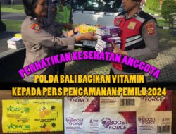 Bagikan Vitamin Kepada Anggota, Polda Bali: Garda Terdepan, Harus Tetap Berikan Pelayanan Terbaik