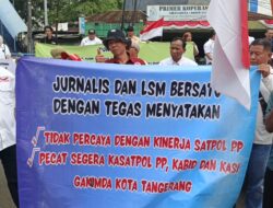 Kantor Satpol PP dan Kantor Walikota Tangerang Digeruduk Ratusan LSM dan Wartawan, Meminta Kabid dan Kasie Gakumda di Copot