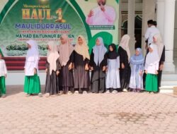 Haul Ke-1 dan Maulidurrasul SAW di Ma’had Baitunnur Bireuen: Perpaduan Spiritualitas, Pendidikan Islam, dan Prestasi Santri