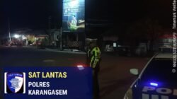 Cegah dan Antisipasi Aksi Balap Liar, Sat Lantas Polres Karangasem  Gelar Patroli pada Malam Minggu