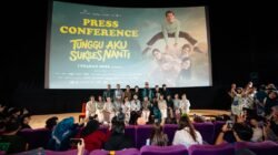 Tunggu Aku Sukses Nanti Jadi Film yang Memeluk Lelah Para Pejuang Hidup dan Tulang Punggung Keluarga Akan Menghangatkan Saat Lebaran 2026 di Bioskop