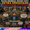 Politik Indonesia Sedang Sakit: Ketika Kekuasaan Mengalahkan Hati Nurani