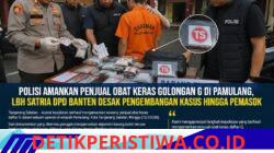 Polisi Amankan Penjual Obat Keras Golongan G di Pamulang, LBH Satria DPD Banten Desak Pengembangan Kasus hingga Pemasok