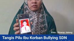 Tangis Pilu lbu Korban Bullying SDN 01 Kebondalem Pemalang: “Dipukul di Perut, Ditendang Pakai Sepatu” – 9 Hari Bertahan dengan Sakit Luar Biasa Hingga Ahirnya Harus Berahir Dengan Kematian