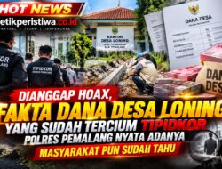 Dana Desa Loning 2025 Disorot, Tuduhan Hoaks Ditantang dengan Verifikasi Lapangan dan Penelusuran Tipidkor Polres Pemalang