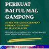 PBA Sambut Baik Instruksi Gubernur Aceh Percepat Pembentukan Baitul Mal Gampong