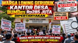Butuh Kepastian Warga Desa Loning Geruduk Kantor Desa,Dana BUMDes Rp285 Juta Dipertanyakan