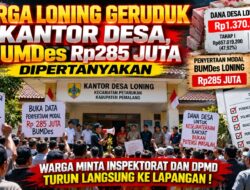 Butuh Kepastian Warga Desa Loning Geruduk Kantor Desa,Dana BUMDes Rp285 Juta Dipertanyakan