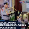 Kapolda Sulsel Pimpin Sertijab Karolog dan Kabidkeu, Minta Pejabat Baru Segera Beradaptasi