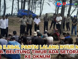 DUGAAN ALIRAN SETORAN TAMBANG ILEGAL PANTAI LALANG, KAB, BELITUNG TIMUR ADA OKNUM